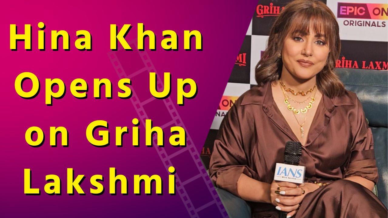  Exclusive Interview- What Hina Khan Said About 'Griha Lakshmi'